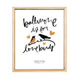 baltimore is for lovebirds art print